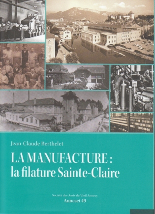 LA MANUFACTURE : la filature Sainte-Claire