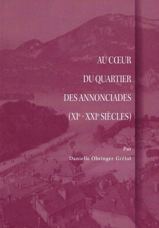 Au coeur du quartier des Annonciades (XIè - XXIè siècles)
