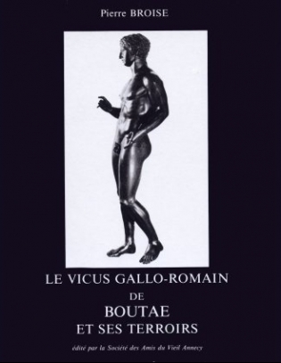 Le Vicus gallo-romain de Boutae et ses terroirs