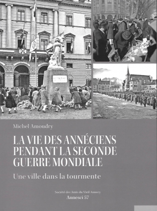 La vie des Annéciens pendant la seconde guerre mondiale