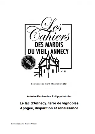 Le lac d'Annecy, terre de vignobles Apogée, disparition et renaissance